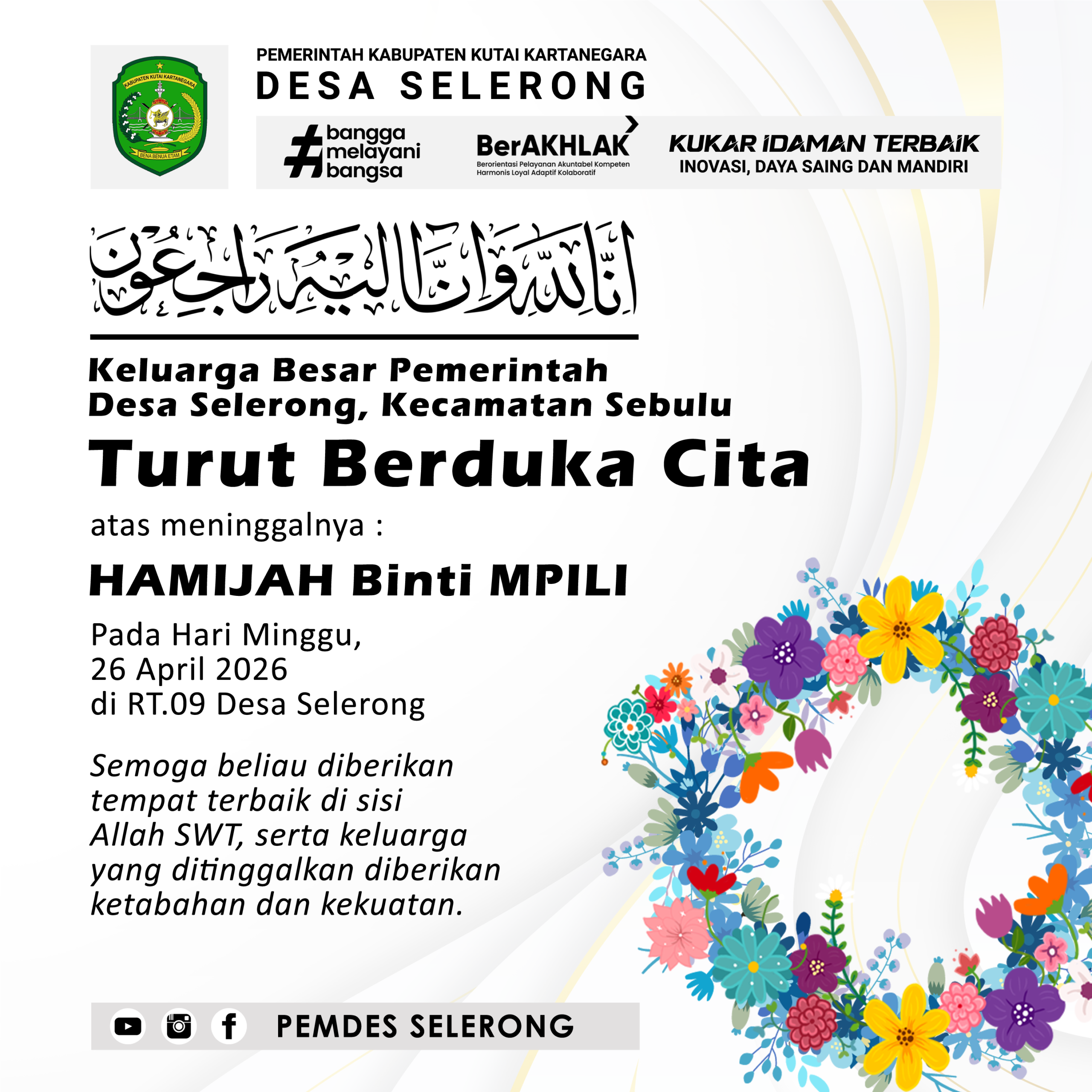 PEMERINTAH DESA SELERONG MENGUCAPKAN TURUT BERDUKA CITA ATAS MENINGGALNYA HAMIJAH BINTI MPILI