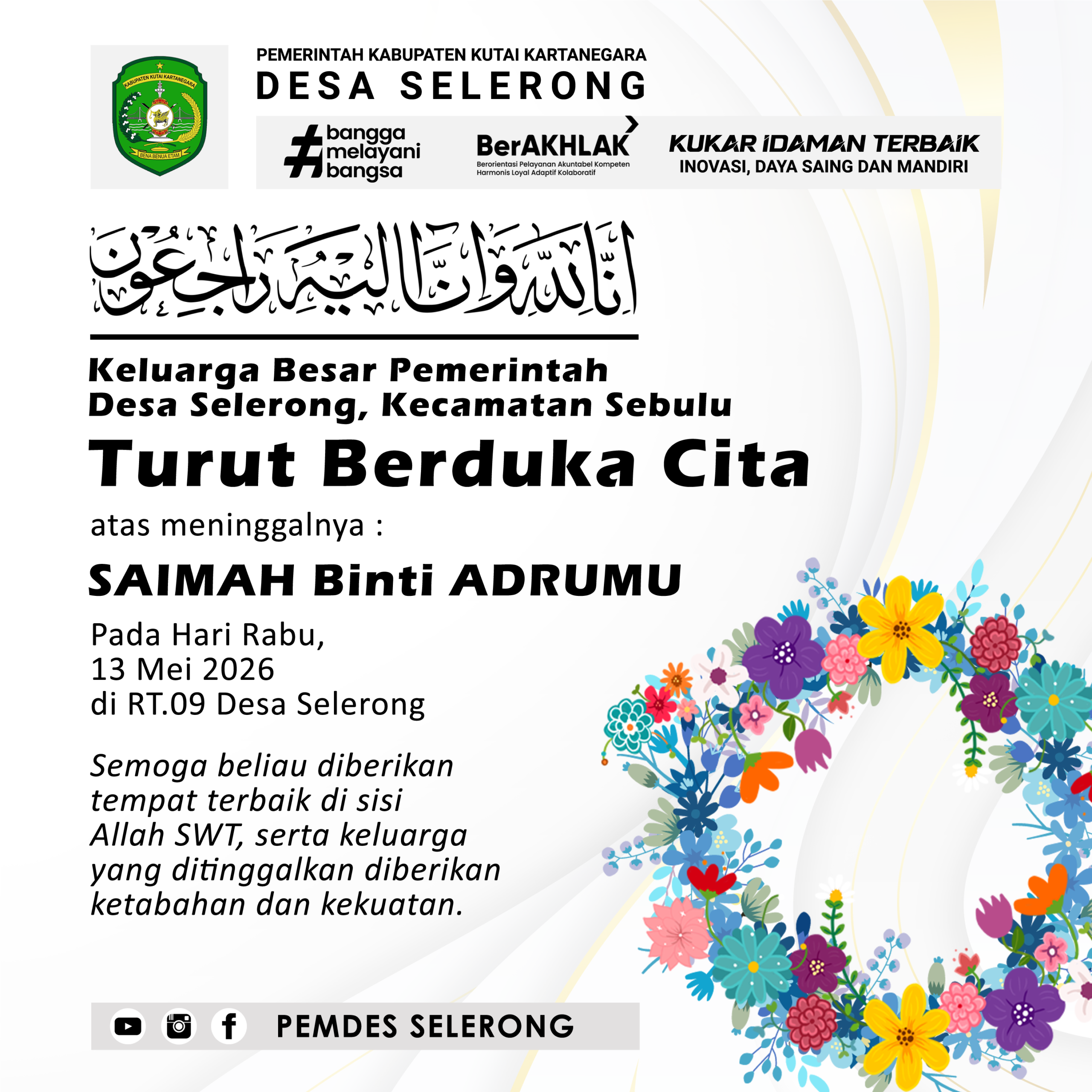PEMERINTAH DESA SELERONG MENGUCAPKAN TURUT BERDUKA CITA ATAS MENINGGALNYA SAIMAH BINTI ADRUMU