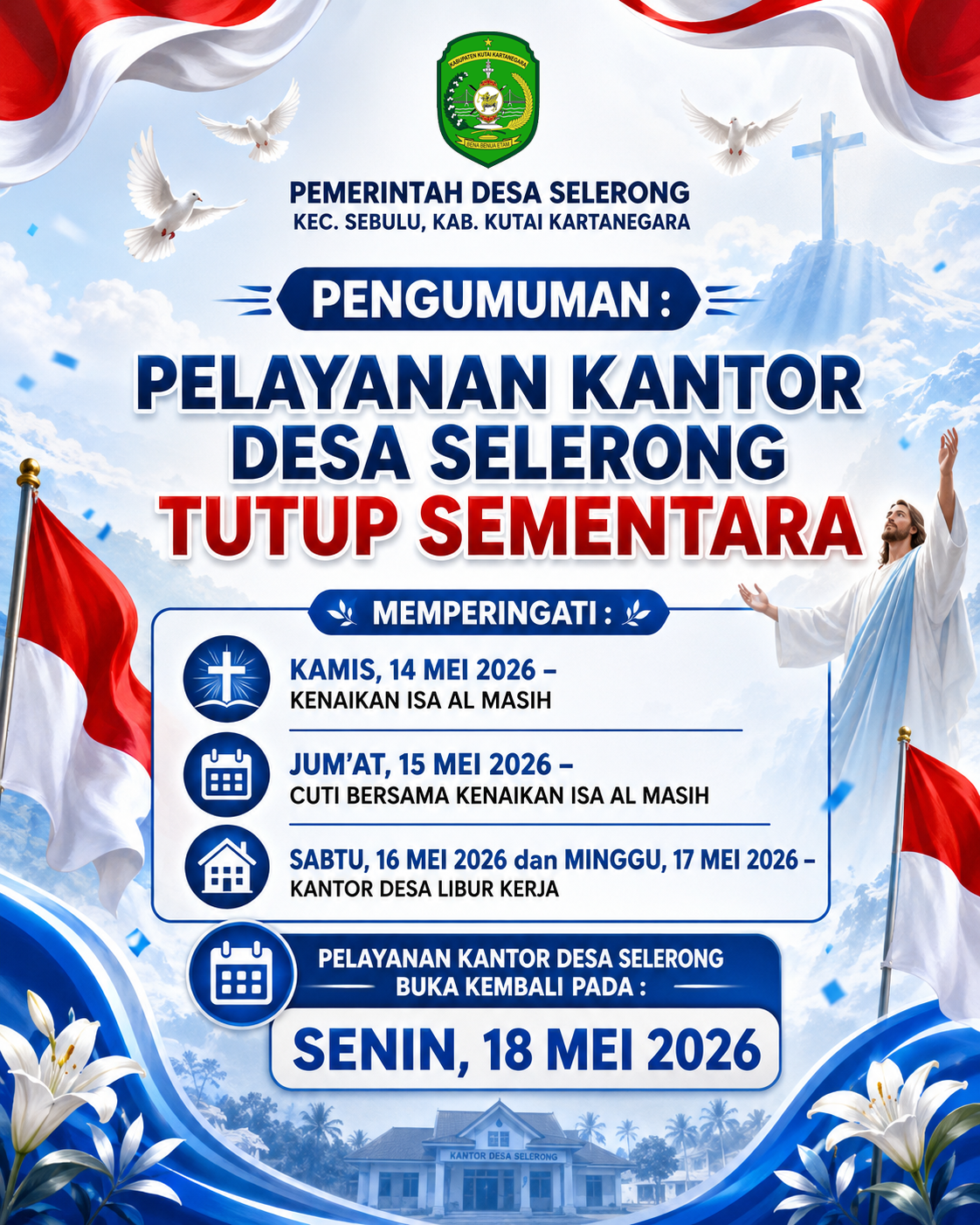 PEMERINTAH DESA SELERONG UMUMKAN PENUTUPAN SEMENTARA PELAYANAN KANTOR DALAM RANGKA LIBUR NASIONAL KENAIKAN ISA AL MASIH